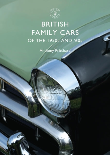British Family Cars Of The 1950s & 60s
