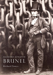 Isambard Kingdom Brunel By Tames, Richard