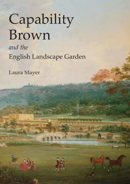 Capability Brown & The English Landscape By Mayer, Laura