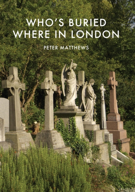 Whos Buried Where In London