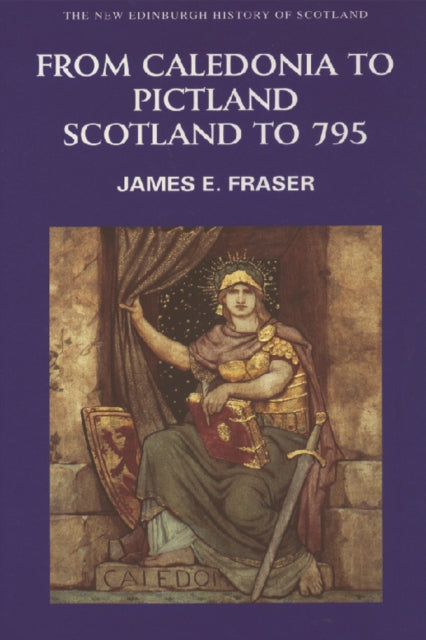 From Caledonia To Pictland By Fraser  James E