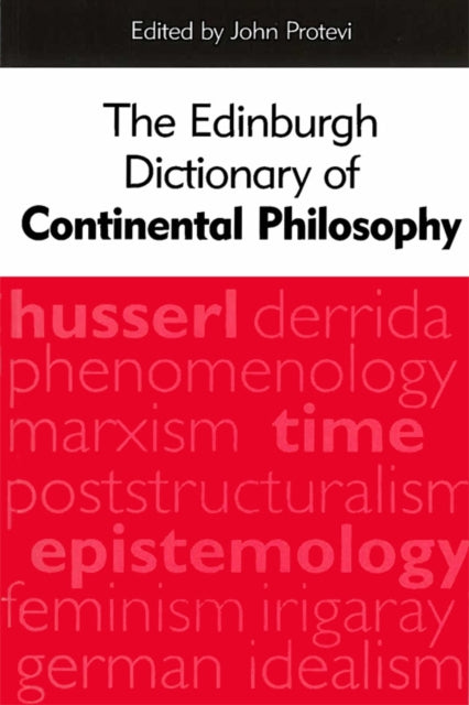 Edinburgh Dictionary Of Continental Phil