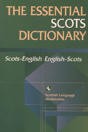 Essential Scots Dictionary By Scottish Language Dictionaries