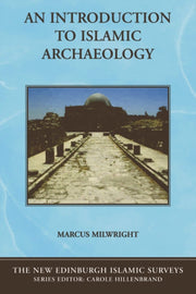 Introduction To Islamic Archaeology