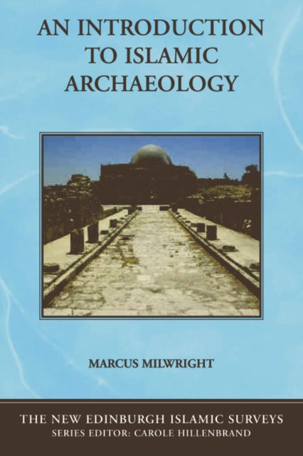 Introduction To Islamic Archaeology
