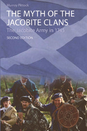 Myth Of The Jacobite Clans By Pittock, Murray