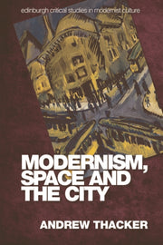 Modernism Space & The City