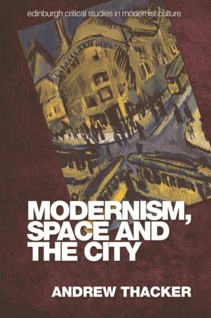 Modernism Space & The City