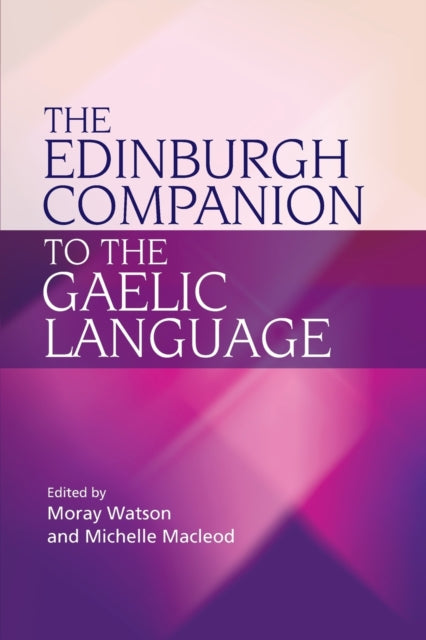 Edinburgh Companion To The Gaelic Langua