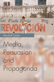 Media Persuasion & Propaganda