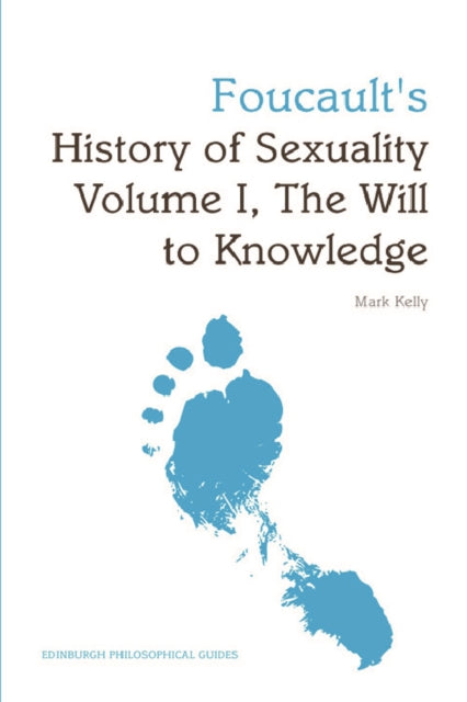 Foucaults History Of Sexuality Vol 1 By Kelly, Mark