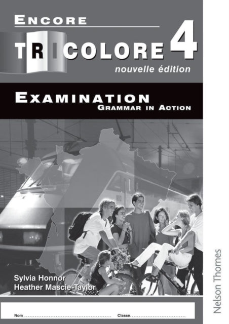 Encore Tricolore Nouvelle Edition 4 Exam
