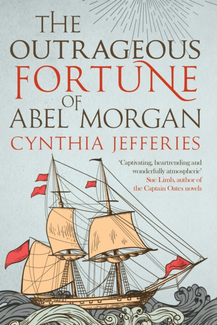 Outrageous Fortune Of Abel Morgan