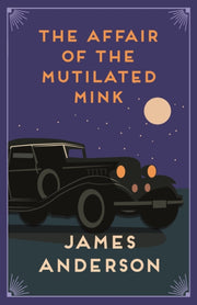 Affair Of The Mutilated Mink