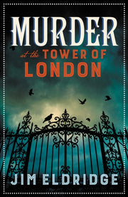 Murder At The Tower Of London By Eldridge, Jim