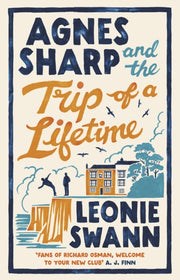 Agnes Sharp & The Trip Of A Lifetime