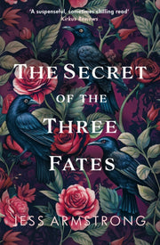 Secret Of The Three Fates By Armstrong, Jess