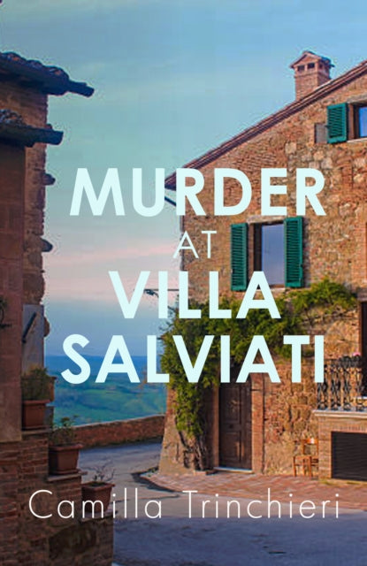 Murder At Villa Salviati By Trinchieri, Camilla