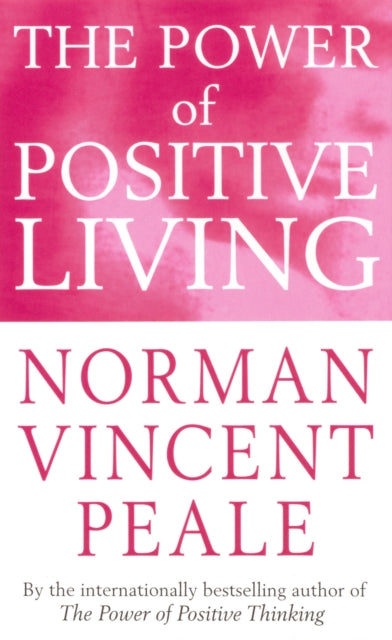 Power Of Positive Living By Peale, Norman Vincen