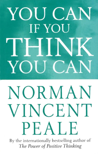 You Can If You Think You Can By Peale, Norman Vincen