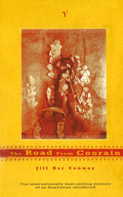 Road From Coorain By Conway, Jill K
