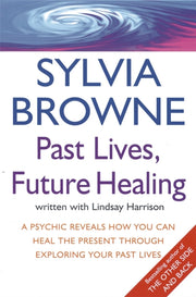 Past Lives Future Healing