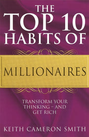 Top 10 Habits Of Millionaires By Smith, Keith C