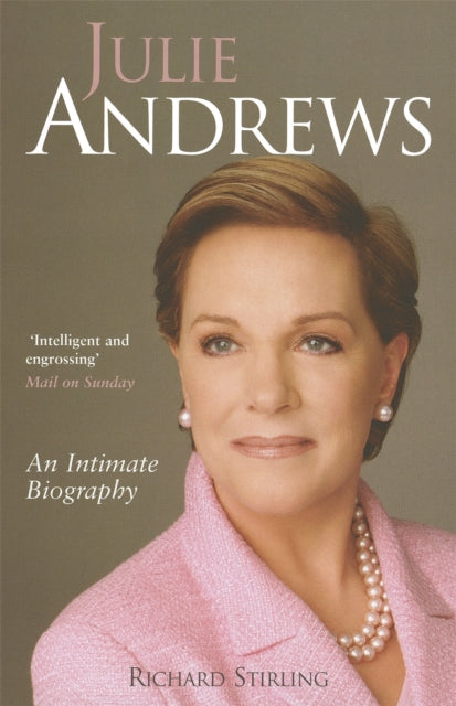 Julie Andrews An Intimate Biography