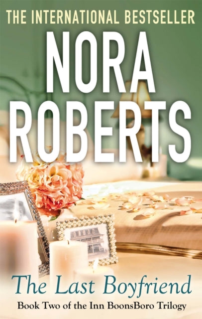 Last Boyfriend By Roberts, Nora