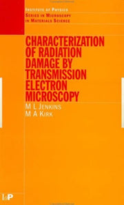 Characterisation Of Radiation Damage By By Jenkins, M.l