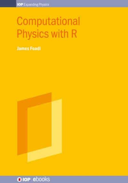 Computational Physics With R