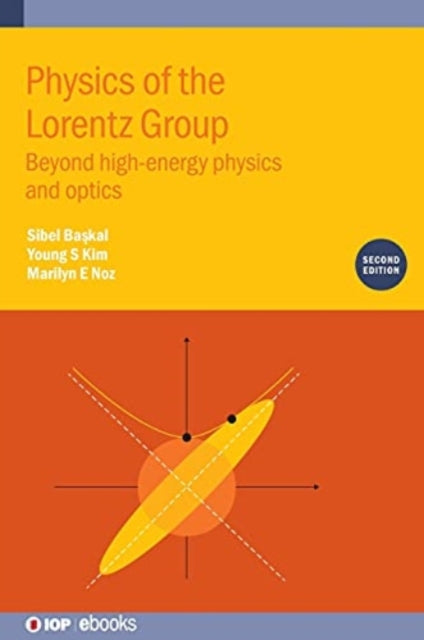 Physics Of The Lorentz Group (second Edi