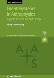 Great Mysteries In Astrophysics