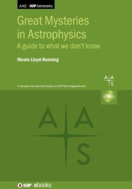 Great Mysteries In Astrophysics