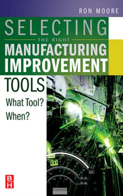 Selecting The Right Manufacturing Improv