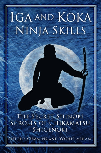 Iga & Koka Ninja Skills By Cummins, Antony