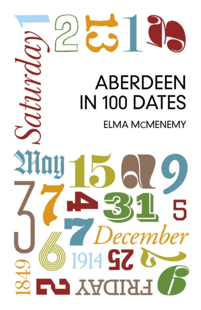 Aberdeen In 100 Dates