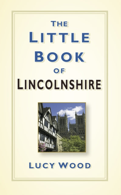 Little Book Of Lincolnshire