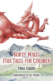 North Wales Folk Tales For Children By Collins, Fiona