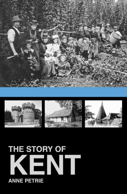 Story Of Kent By Petrie, Anne