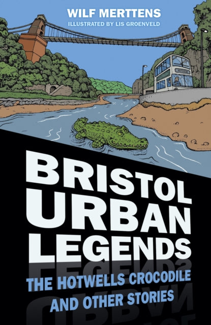 Bristol Urban Legends By Merttens, Stanley W