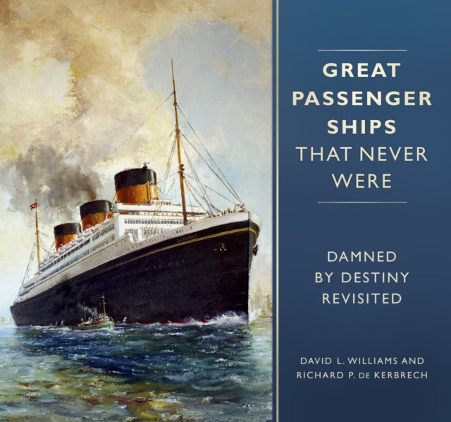 Great Passenger Ships That Never Were