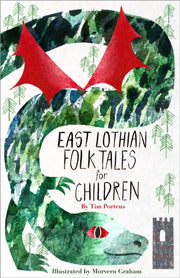 East Lothian Folk Tales For Children By Mr Tim Porteus