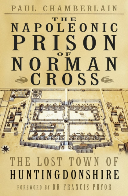 Napoleonic Prison Of Norman Cross By Chamberlain, Paul
