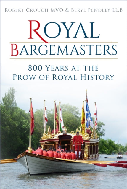 Royal Bargemasters By Crouch, Robert