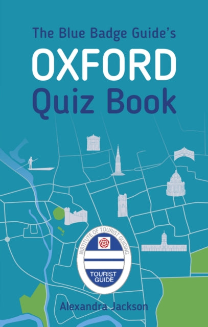 Blue Badge Guides Oxford Quiz Book