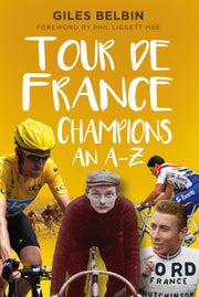 Tour De France Champions An A-z