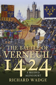 Verneuil 1424 The Second Agincourt