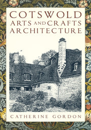 Cotswold Arts & Crafts Architecture