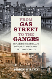 From Gas Street To The Ganges